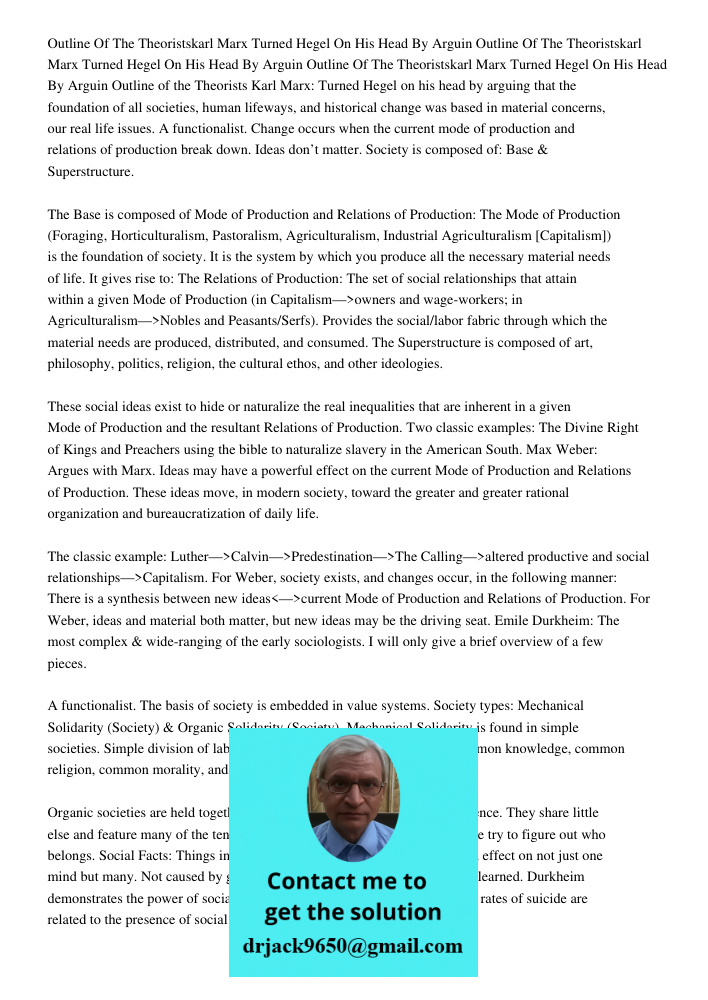 Outline Of The Theoristskarl Marx Turned Hegel On His Head By Arguin Outline of the Theorists Karl Marx: Turned Hegel on his head by arguing that the foundation