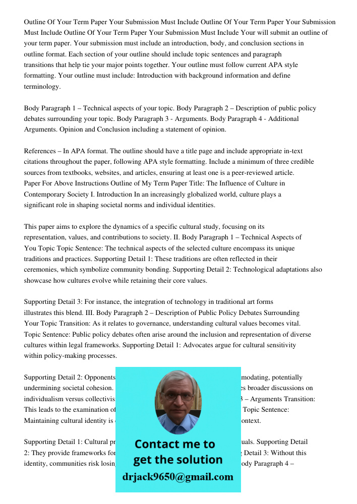 Outline Of Your Term Paper Your Submission Must Include Your will submit an outline of your term paper. Your submission must include an introduction, body, and 