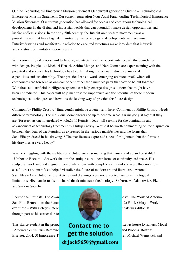 Nour Awni Farah outline Technological Emergence Mission Statement: Our current generation has allowed for access and continuous technological developments in th