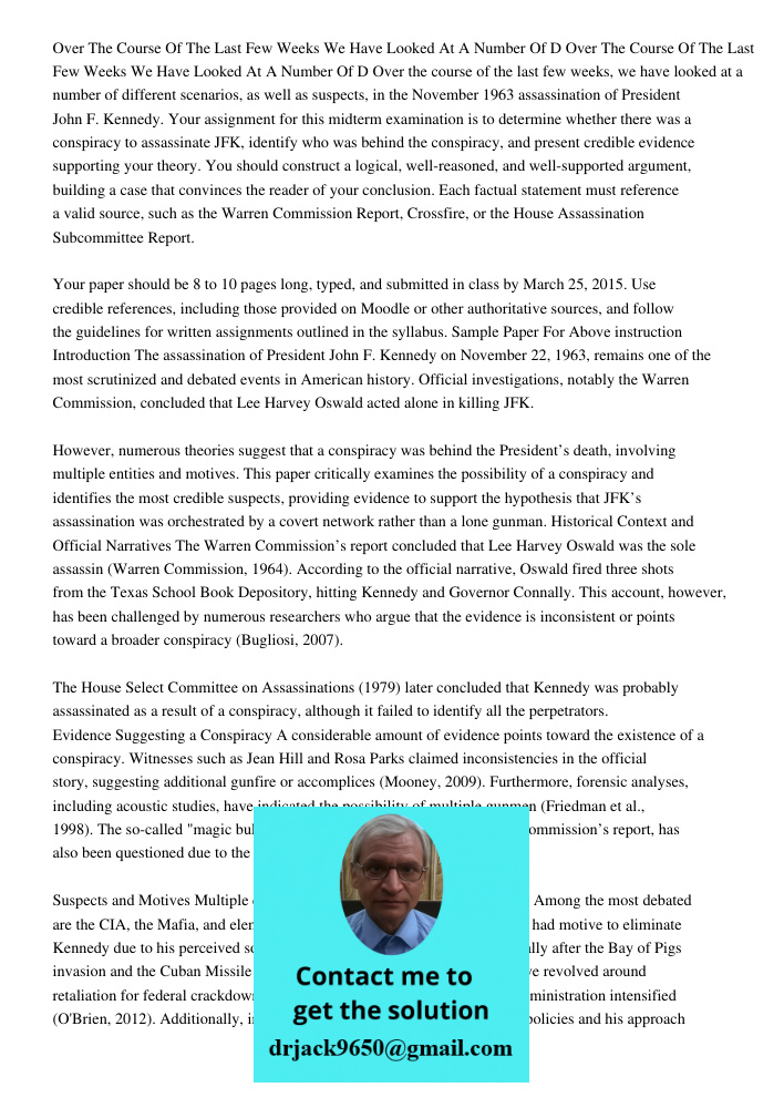 Over the course of the last few weeks, we have looked at a number of different scenarios, as well as suspects, in the November 1963 assassination of President J