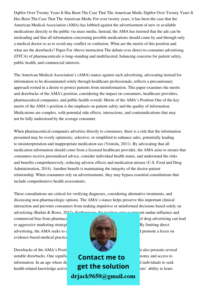 For over twenty years, it has been the case that the American Medical Association (AMA) has lobbied against the advertisement of new or available medications di