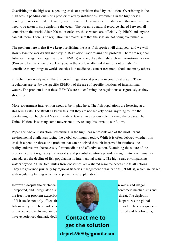 Overfishing in the high seas: a pending crisis or a problem fixed by institutions 1. The crisis of overfishing and the measures that need to be taken to stop de