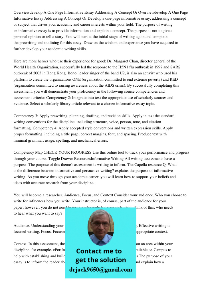 Develop a one-page informative essay, addressing a concept or subject that drives your academic and career interests within your field. The purpose of writing a