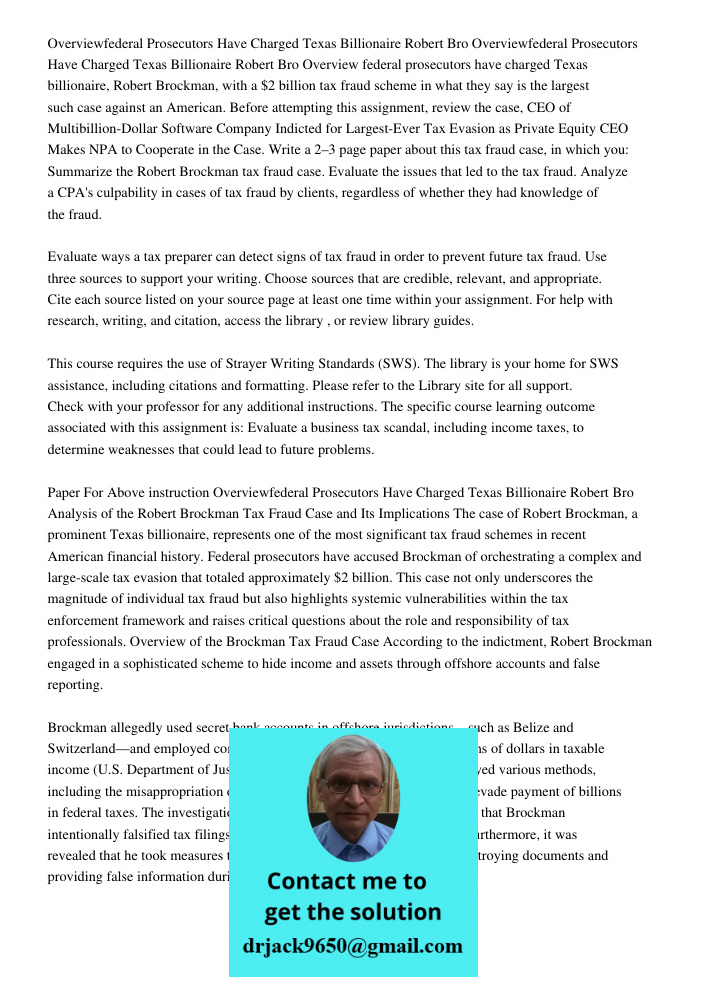 Overview federal prosecutors have charged Texas billionaire, Robert Brockman, with a $2 billion tax fraud scheme in what they say is the largest such case again