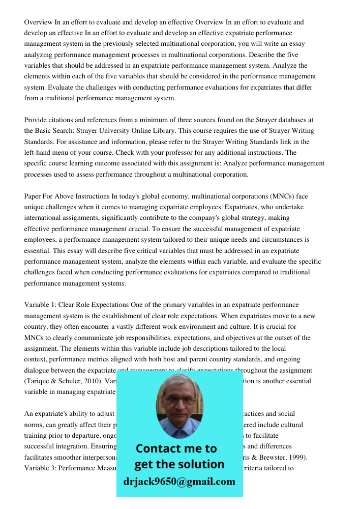 In an effort to evaluate and develop an effective expatriate performance management system in the previously selected multinational corporation, you will write 