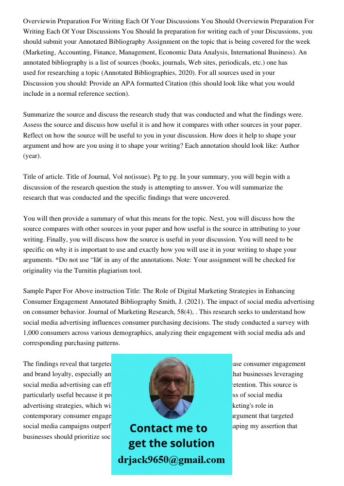 In preparation for writing each of your Discussions, you should submit your Annotated Bibliography Assignment on the topic that is being covered for the week (M