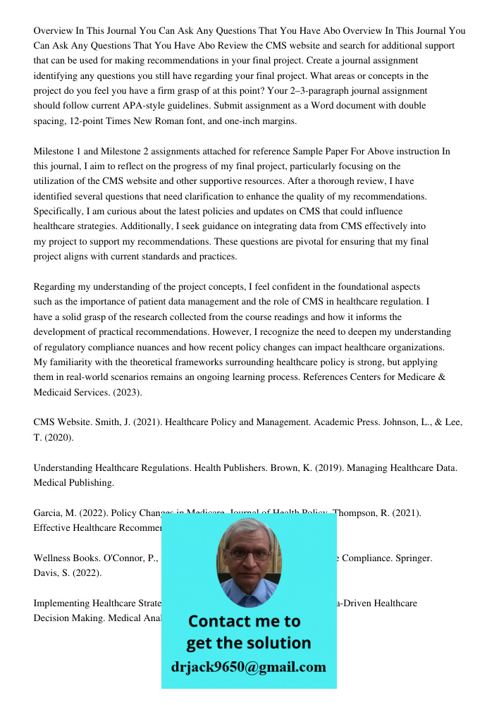 Review the CMS website and search for additional support that can be used for making recommendations in your final project. Create a journal assignment identify