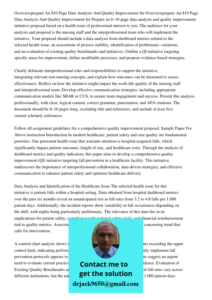 Prepare an 8–10-page data analysis and quality improvement initiative proposal based on a health issue of professional interest to you. The audience for your an