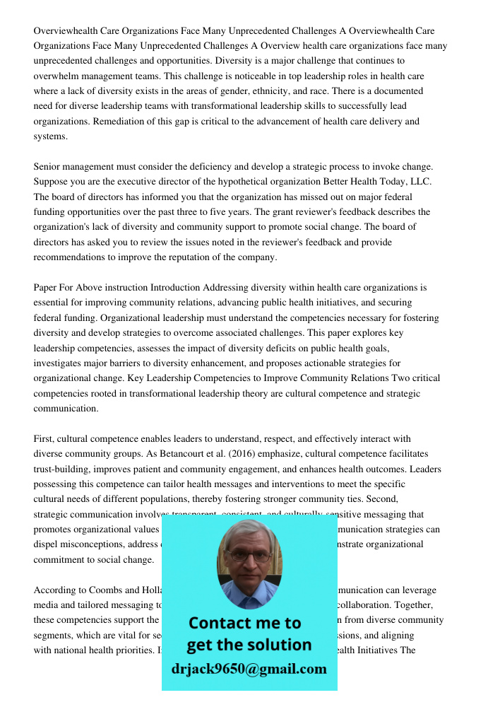 Overview health care organizations face many unprecedented challenges and opportunities. Diversity is a major challenge that continues to overwhelm management t