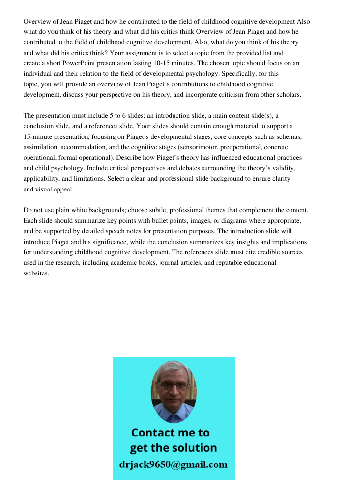 Your assignment is to select a topic from the provided list and create a short PowerPoint presentation lasting 10-15 minutes. The chosen topic should focus on a