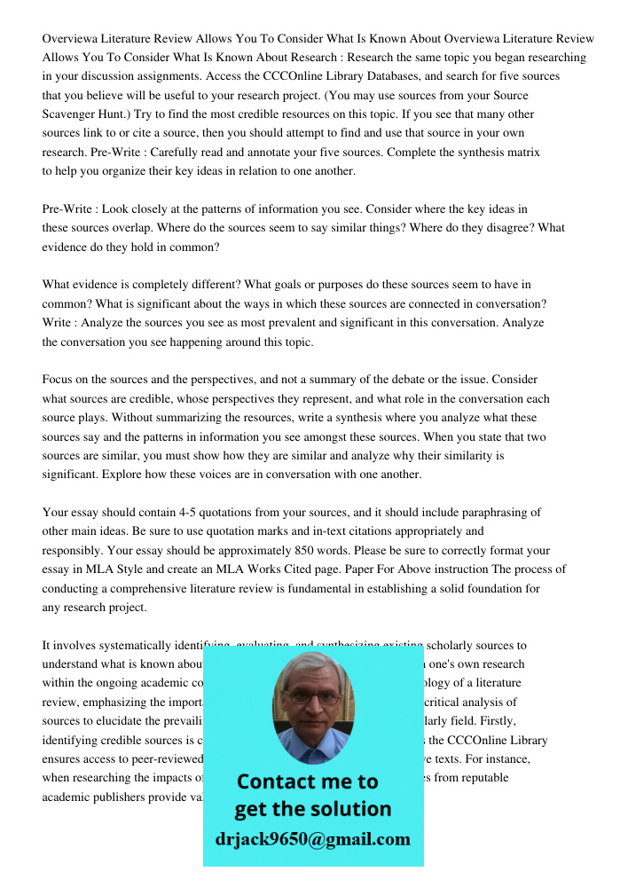 Research : Research the same topic you began researching in your discussion assignments. Access the CCCOnline Library Databases, and search for five sources tha