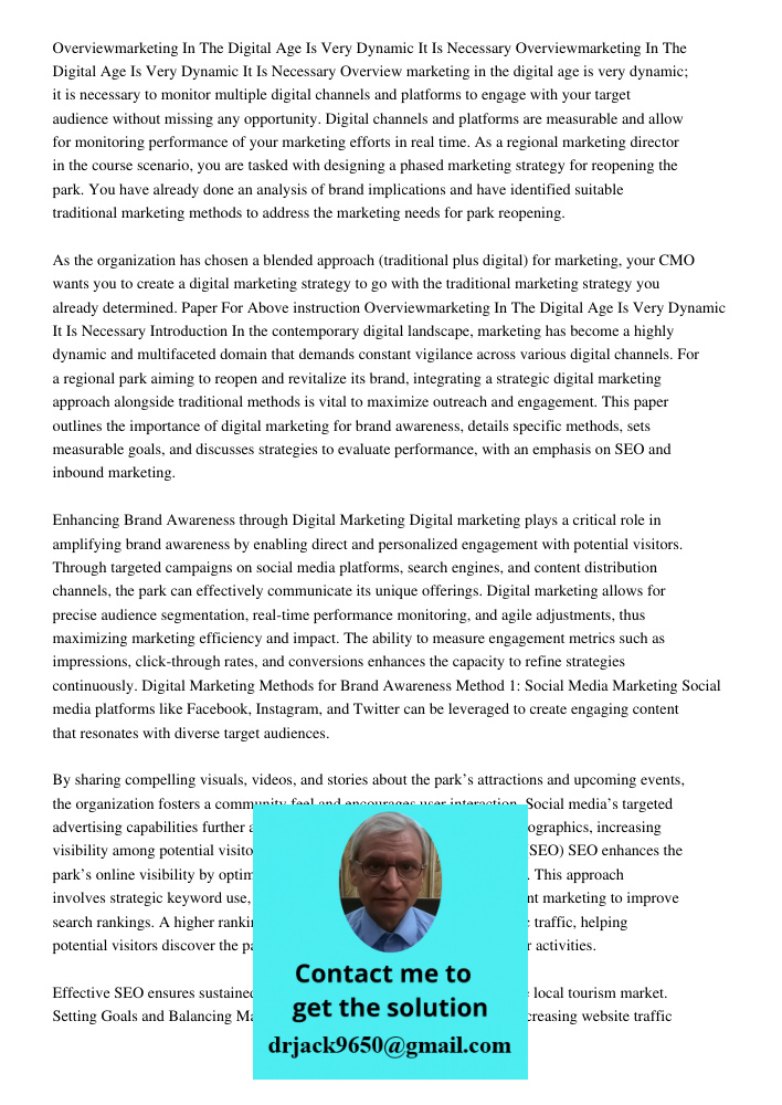 Overview marketing in the digital age is very dynamic; it is necessary to monitor multiple digital channels and platforms to engage with your target audience wi