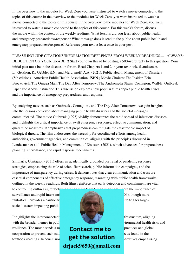 In the overview to the modules for Week Zero, you were instructed to watch a movie connected to the topics of this course. For this week's forum, discuss the mo