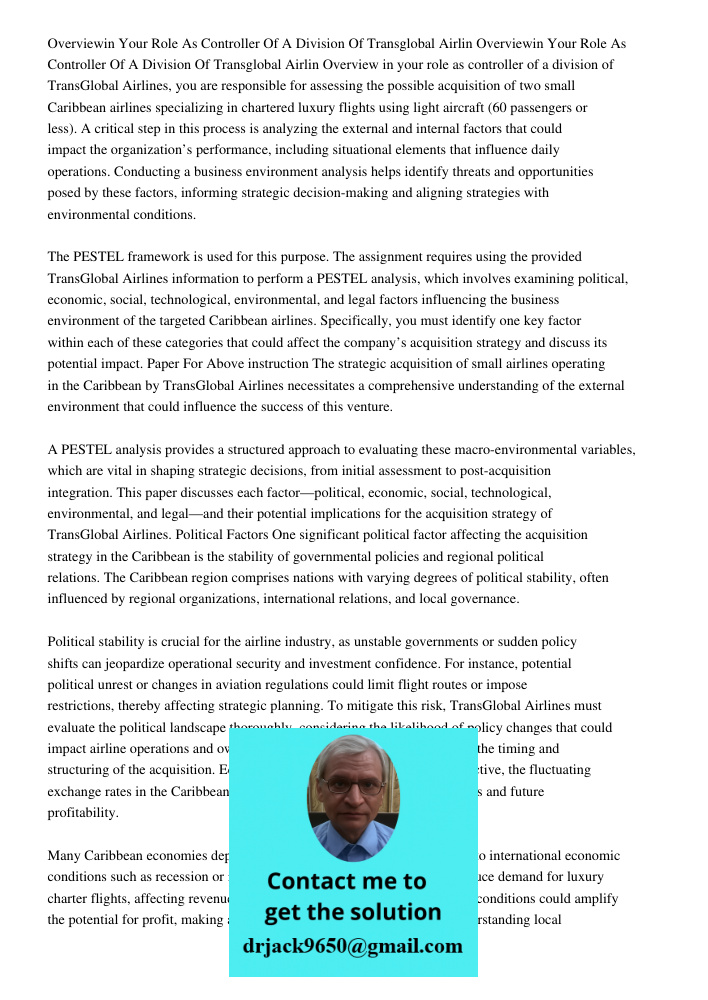 Overview in your role as controller of a division of TransGlobal Airlines, you are responsible for assessing the possible acquisition of two small Caribbean air