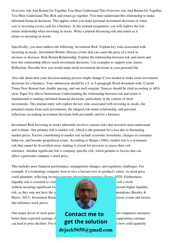 Risk and return go together. You must understand this relationship to make informed financial decisions. This applies when you make personal investment decision