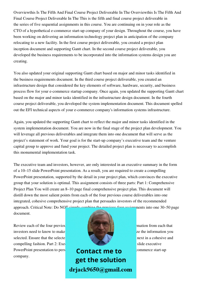 This is the fifth and final course project deliverable in the series of five sequential assignments in this course. You are continuing on in your role as the CT