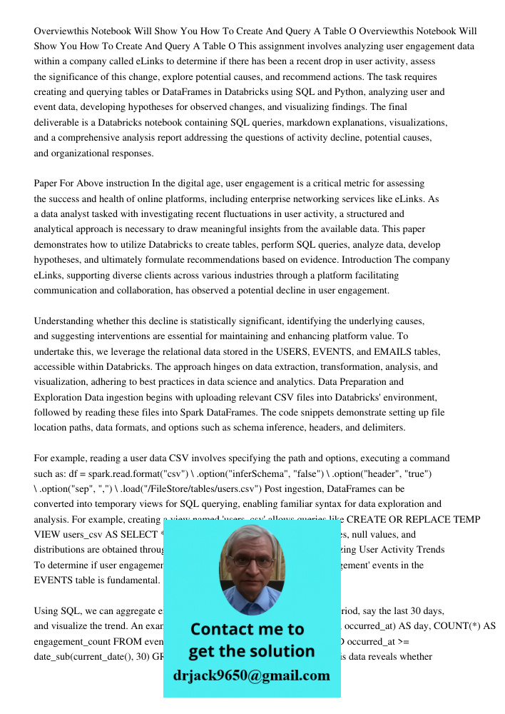 This assignment involves analyzing user engagement data within a company called eLinks to determine if there has been a recent drop in user activity, assess the