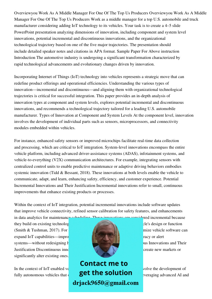 Work as a middle manager for a top U.S. automobile and truck manufacturer considering adding IoT technology to its vehicles. Your task is to create a 4–5 slide 