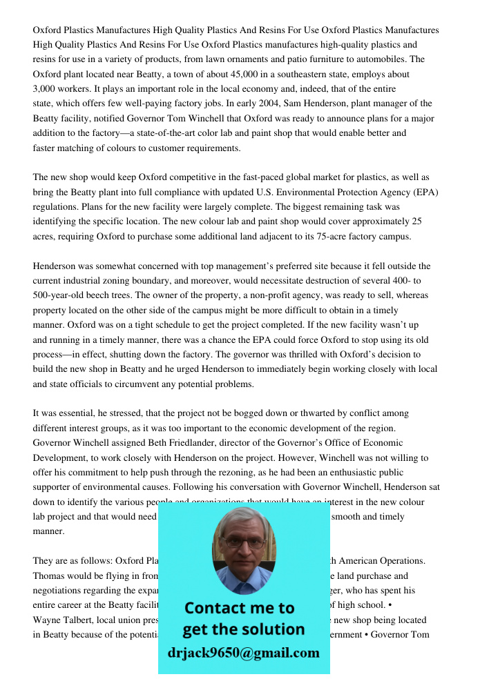 Oxford Plastics manufactures high-quality plastics and resins for use in a variety of products, from lawn ornaments and patio furniture to automobiles. The Oxfo