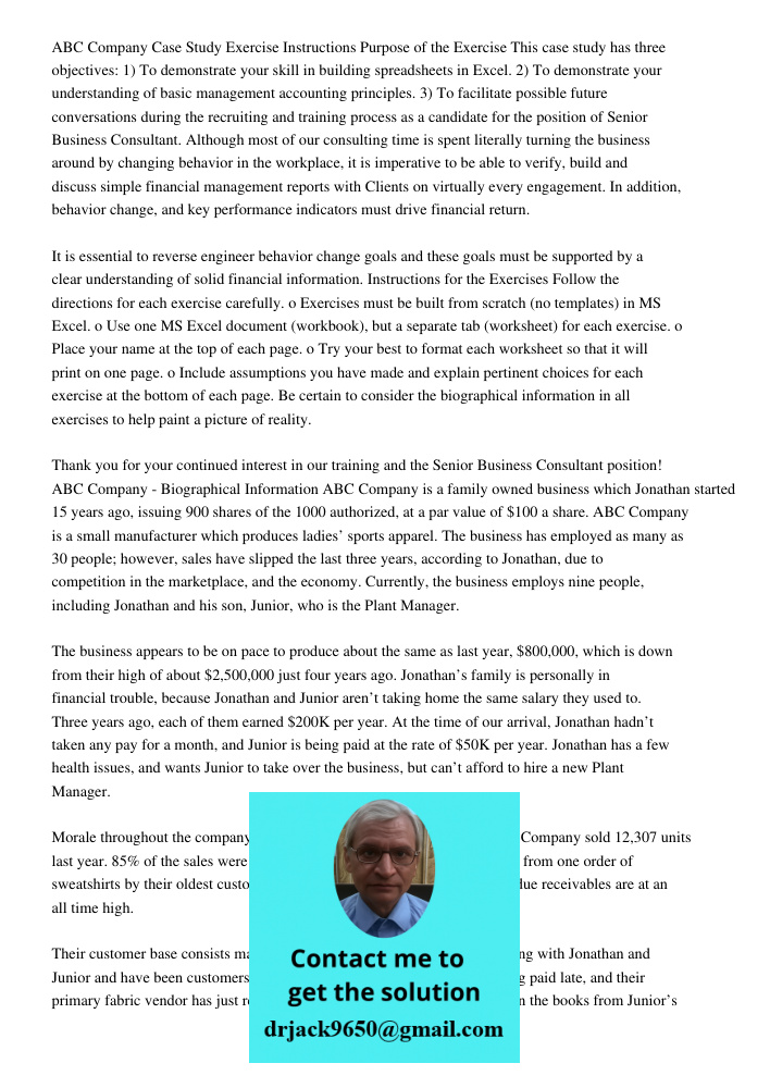 ABC Company Case Study Exercise Instructions Purpose of the Exercise This case study has three objectives: 1) To demonstrate your skill in building spreadsheets