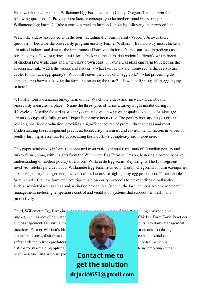 First, watch the video about Willamette Egg Farm located in Canby, Oregon. Then, answer the following questions: 1. Provide three facts or concepts you learned 