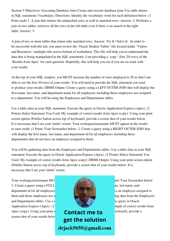 Section 3 Objectives: Executing Database Joins Create and execute database joins Use table aliases in SQL statements Vocabulary: Directions: Identify the vocabu