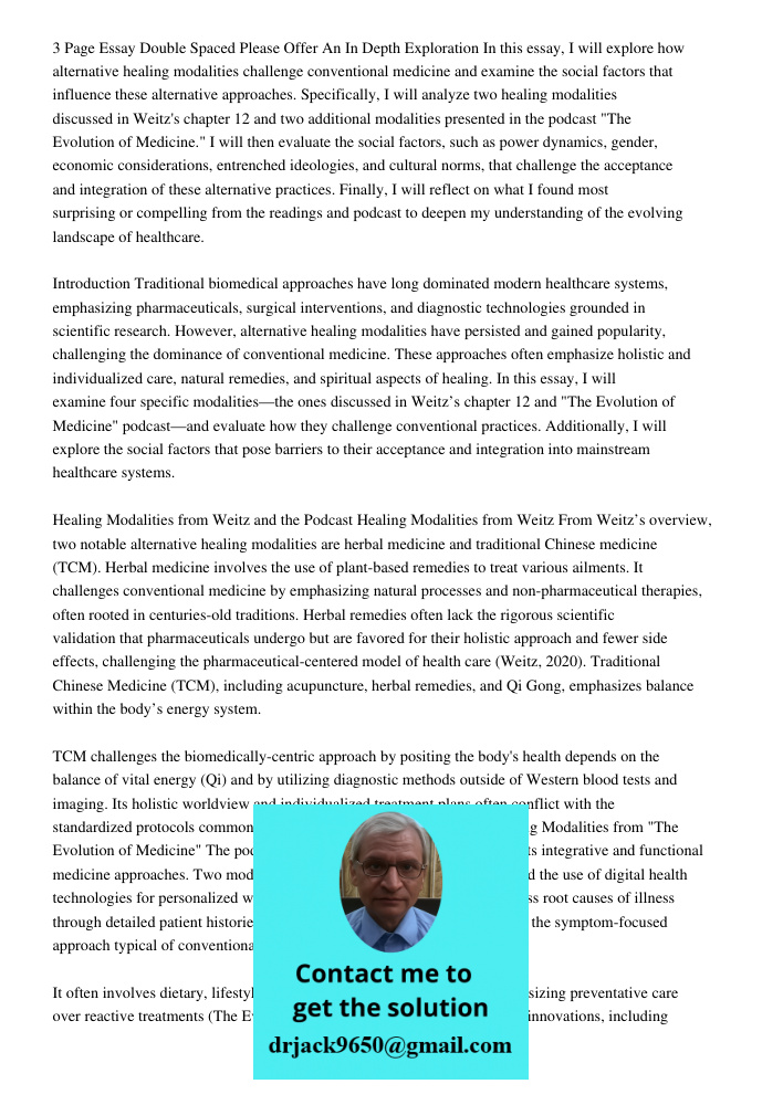 Page Essay Double Spaced Please Offer An In Depth Exploration In this essay, I will explore how alternative healing modalities challenge conventional medicine a