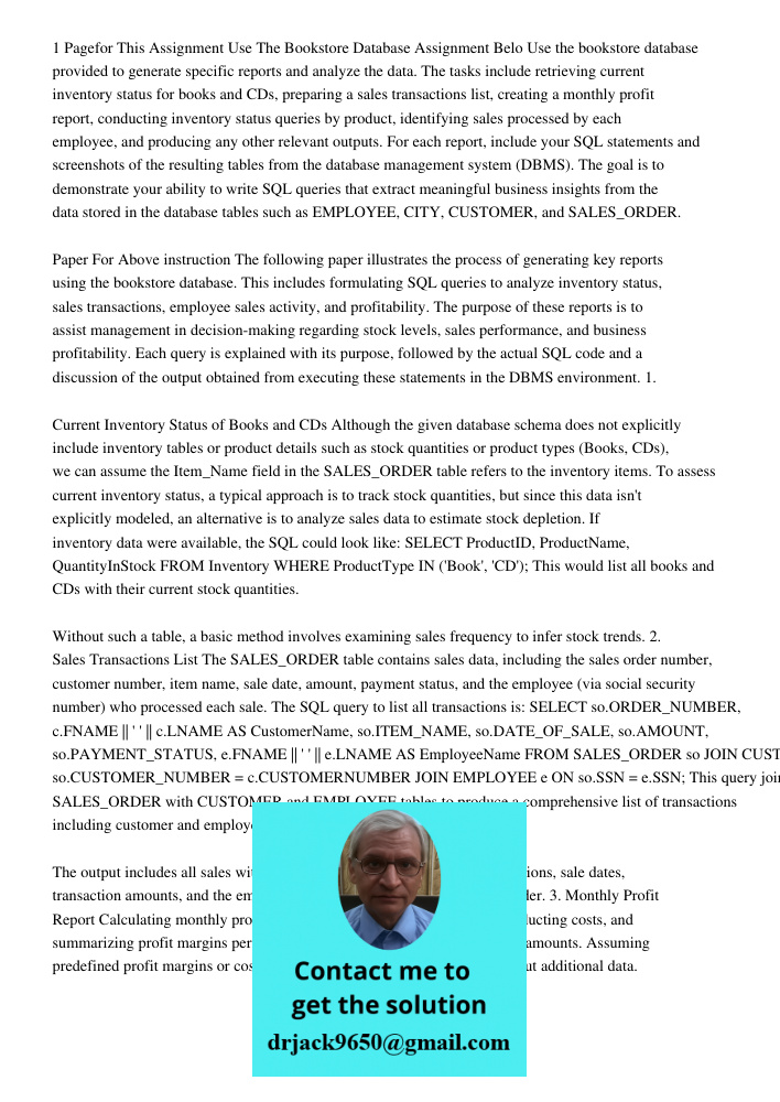 Use the bookstore database provided to generate specific reports and analyze the data. The tasks include retrieving current inventory status for books and CDs, 