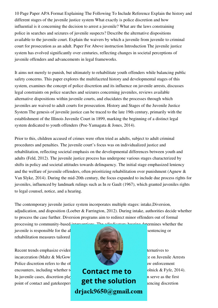 Explain the history and different stages of the juvenile justice system What exactly is police discretion and how influential is it concerning the decision to a