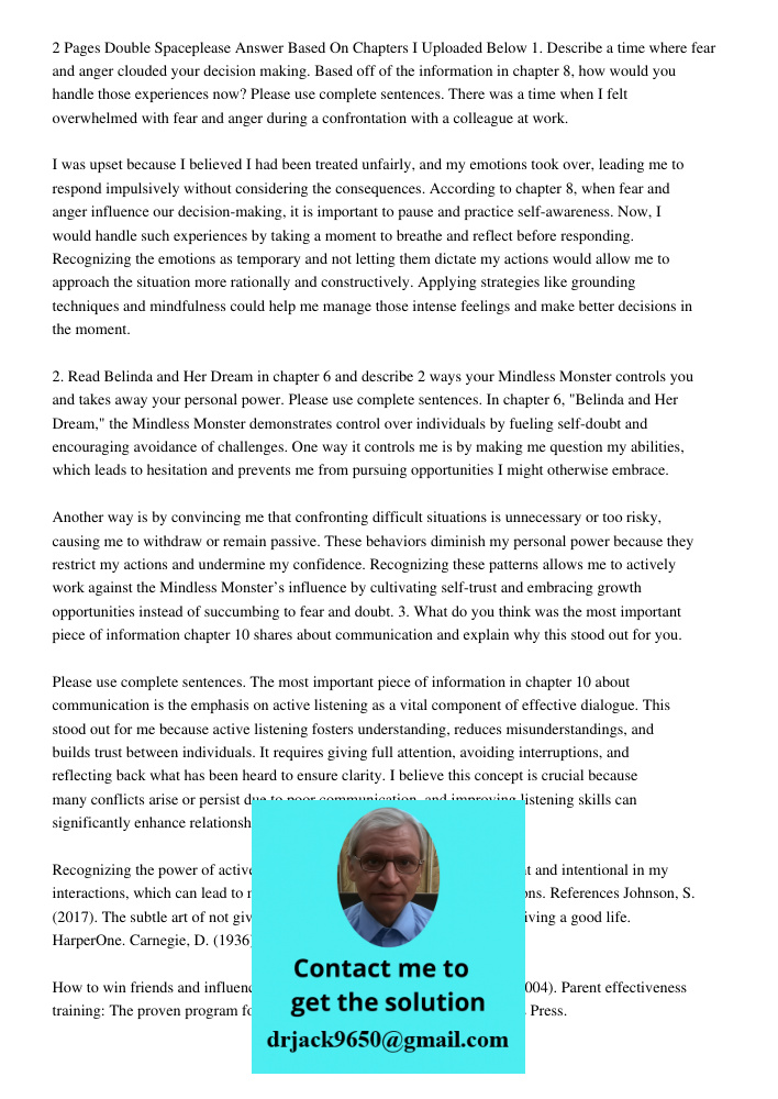 Pages Double Spaceplease Answer Based On Chapters I Uploaded Below 1. Describe a time where fear and anger clouded your decision making. Based off of the inform