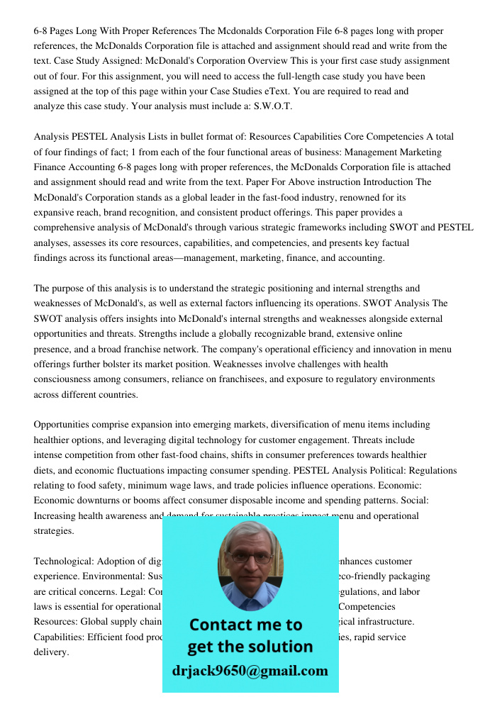 6-8 pages long with proper references, the McDonalds Corporation file is attached and assignment should read and write from the text. Case Study Assigned: McDon