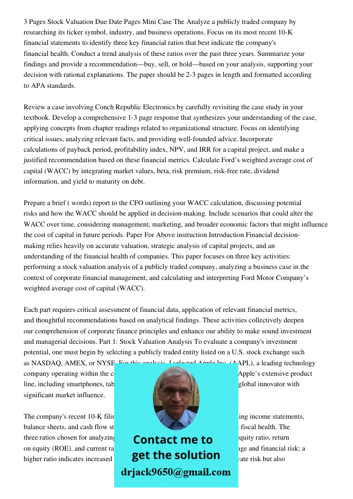 Pages Stock Valuation Due Date 12920173 Pages Mini Case The Analyze a publicly traded company by researching its ticker symbol, industry, and business operation