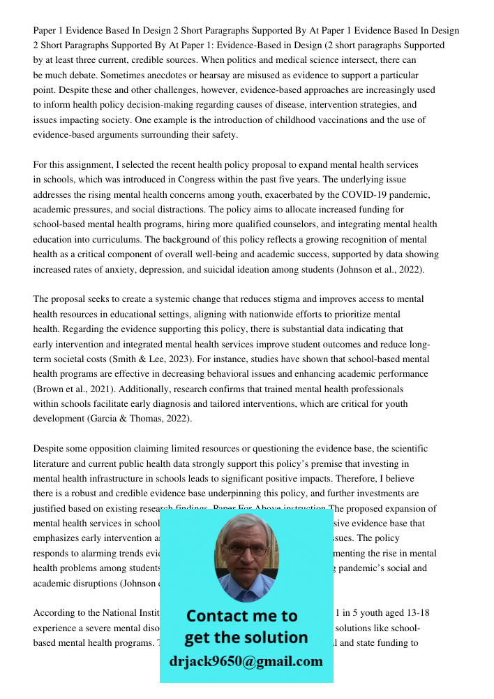 Paper 1: Evidence-Based in Design (2 short paragraphs Supported by at least three current, credible sources. When politics and medical science intersect, there 