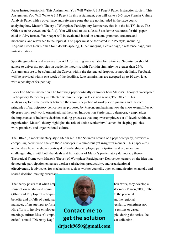 In this assignment, you will write a 3-5 page Popular Culture Analysis Paper with a cover page and reference page that are not included in the page count, analy