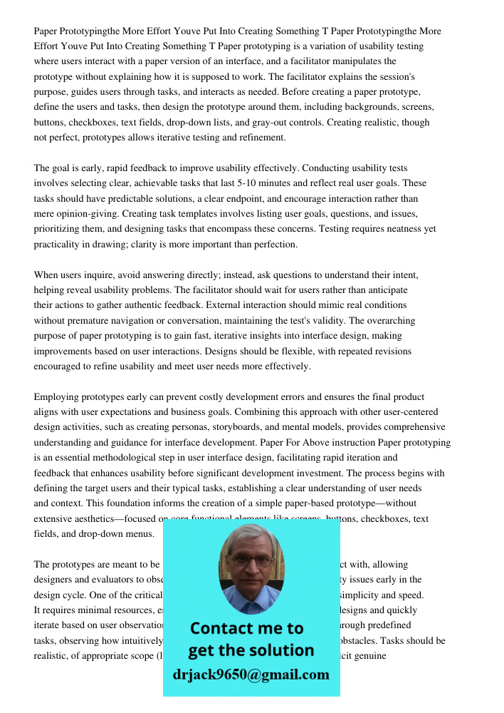Paper prototyping is a variation of usability testing where users interact with a paper version of an interface, and a facilitator manipulates the prototype wit