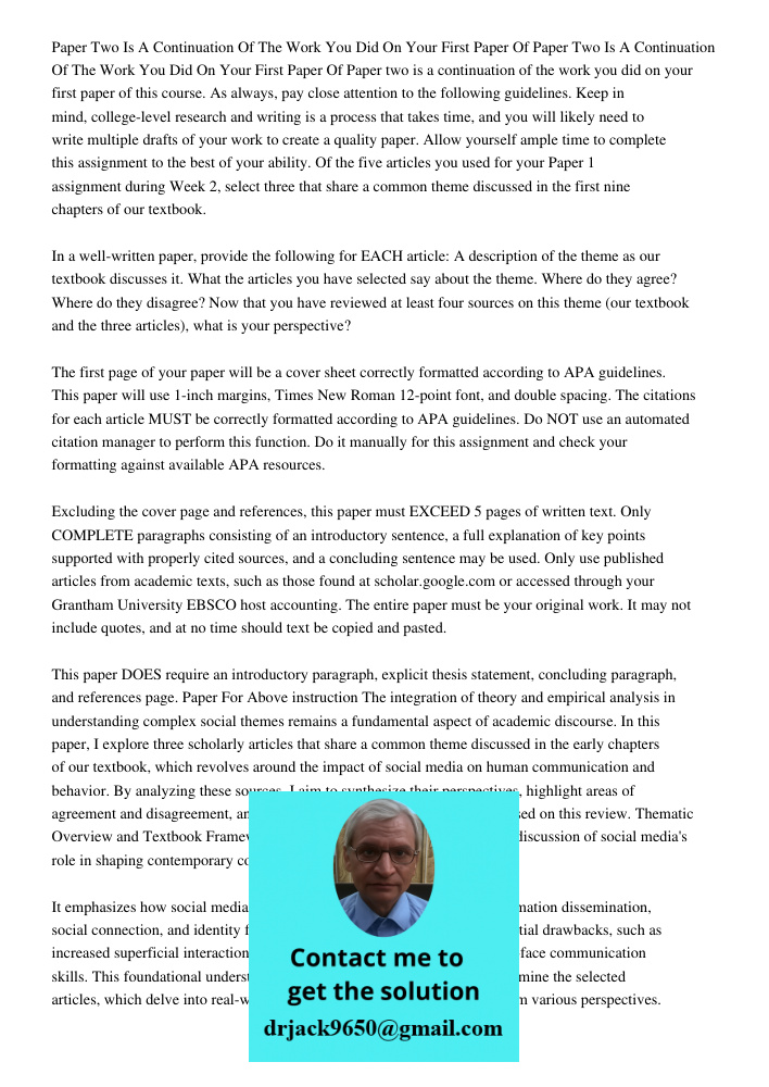 Paper two is a continuation of the work you did on your first paper of this course. As always, pay close attention to the following guidelines. Keep in mind, co