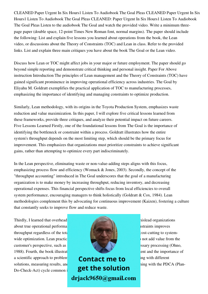 CLEANED Paper Urgent In Six Hours1 Listen To Audiobook The Goal Pleas Listen to the audiobook The Goal and watch the provided video. Write a minimum three-page 