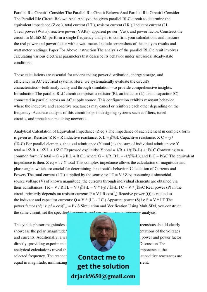 Analyze the given parallel RLC circuit to determine the equivalent impedance (Zeq), total current (IT), resistor current (IR), inductor current (IL), real power