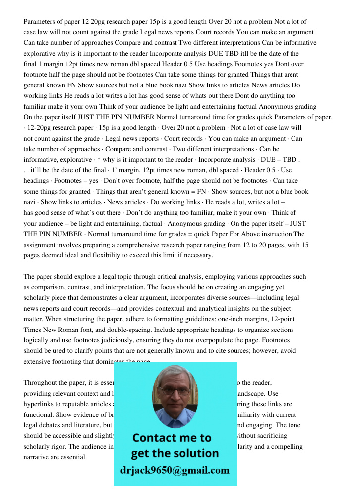 Paper For Above instruction The assignment involves preparing a comprehensive research paper ranging from 12 to 20 pages, with 15 pages deemed ideal and flexibi