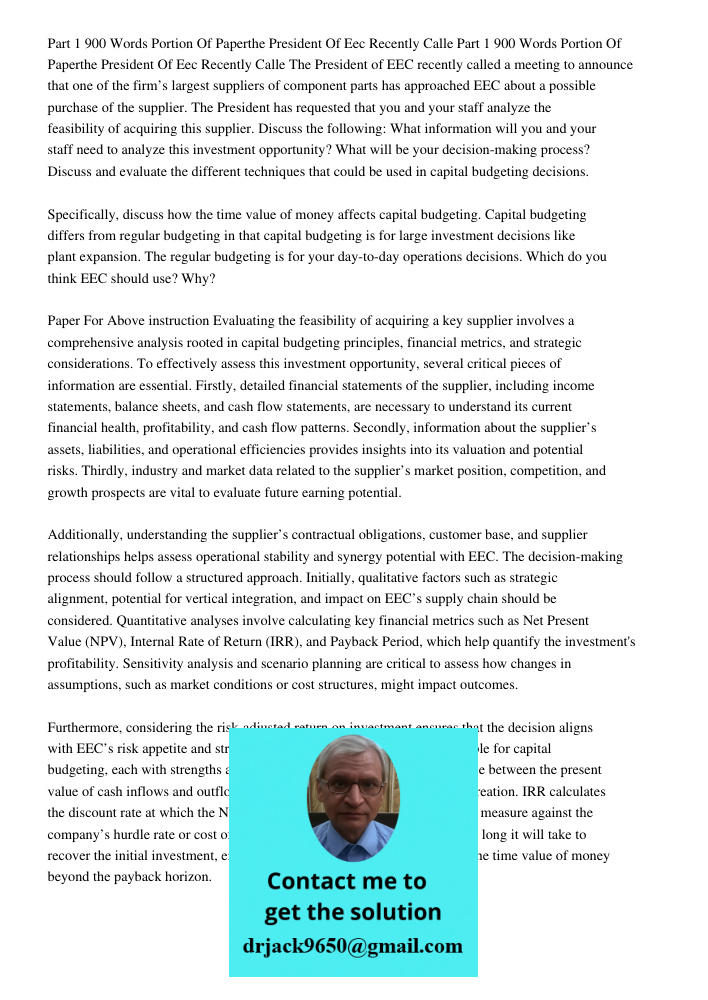 The President of EEC recently called a meeting to announce that one of the firm’s largest suppliers of component parts has approached EEC about a possible purch