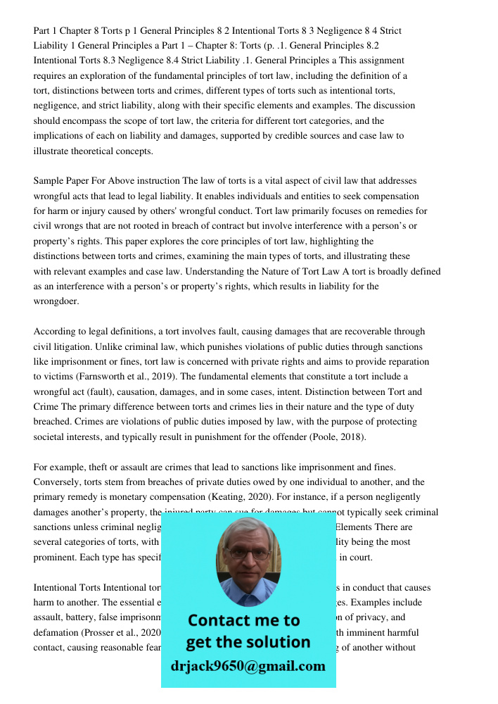 This assignment requires an exploration of the fundamental principles of tort law, including the definition of a tort, distinctions between torts and crimes, di