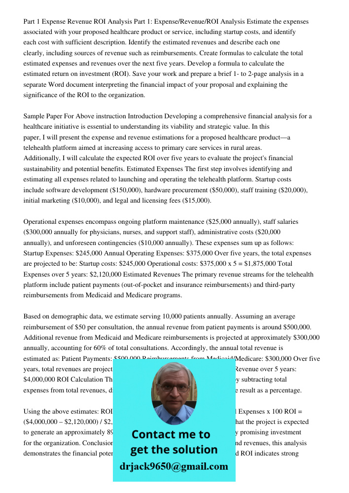 Estimate the expenses associated with your proposed healthcare product or service, including startup costs, and identify each cost with sufficient description. 