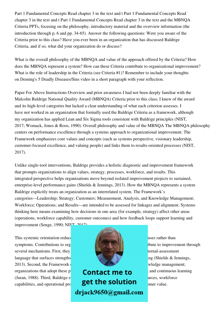 Part 1 Fundamental Concepts Read chapter 3 in the text and the MBNQA Criteria PPTs, focusing on the philosophy, introductory material and the overview informati