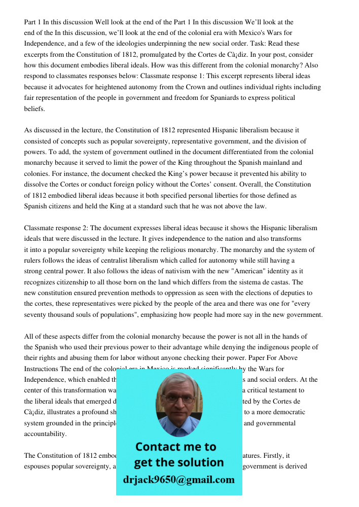 In this discussion, we’ll look at the end of the colonial era with Mexico's Wars for Independence, and a few of the ideologies underpinning the new social order