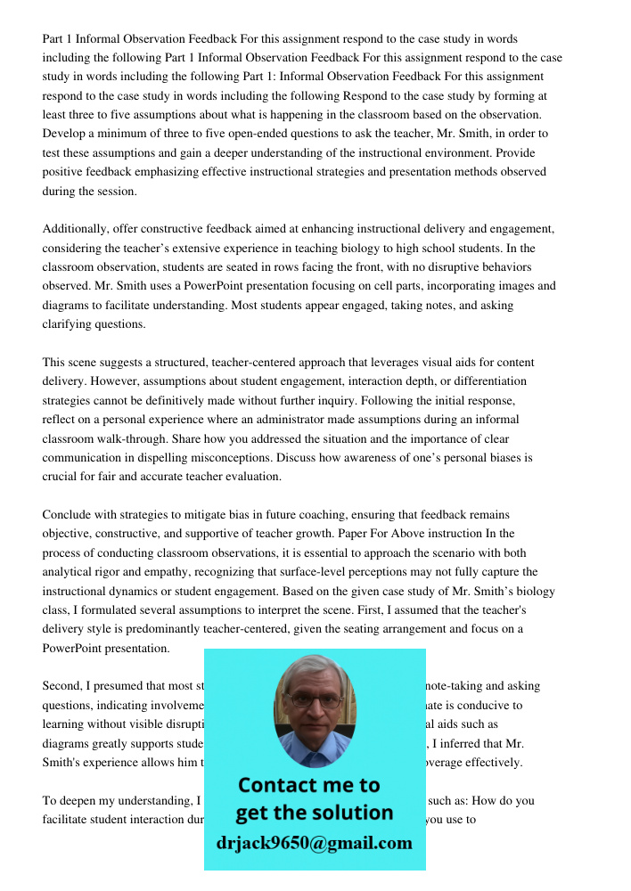 Part 1 Informal Observation Feedback For this assignment respond to the case study in words including the following Respond to the case study by forming at leas
