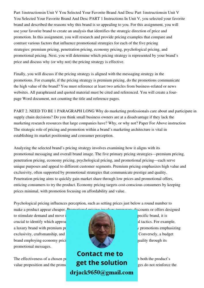 PART 1 Instructions In Unit V, you selected your favorite brand and described the reasons why this brand is so appealing to you. For this assignment, you will u