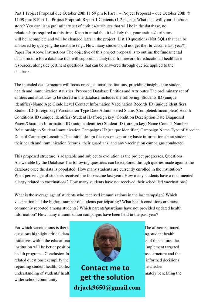 Part 1 – Project Proposal: Report 1 Contents (1-2 pages): What data will your database store? You can list a preliminary set of entities/attributes that will be