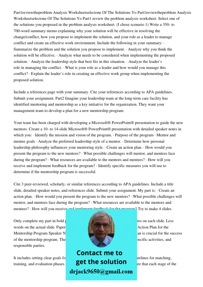 Part1 review the problem analysis worksheet. Select one of the solutions you proposed in the problem analysis worksheet. (I chose scenario 1) Write a 350- to 70