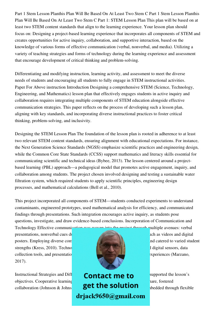 Part 1: STEM Lesson Plan This plan will be based on at least two STEM content standards that align to the learning experience. Your lesson plan should focus on: