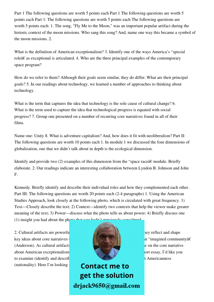 Part 1 The following questions are worth 5 points each The following questions are worth 5 points each: 1. The song, "Fly Me to the Moon," was an important popu